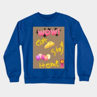 stay at home Crewneck Sweatshirt